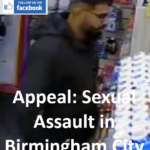 Appeal Sexual Assault in Birmingham City Centre