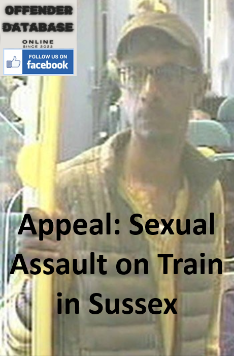 Appeal - Sexual Assault on Train in Sussex