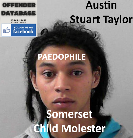 Austin Stuart Taylor Somerset Paedophile Child Molester