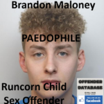 Brandon Maloney Runcorn Paedophile Child Sex Offender