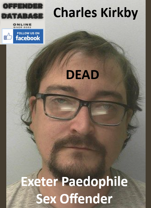 Charles Kirkby Exeter Paedophile Sex Offender
