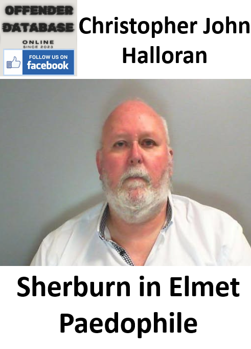 Christopher John Halloran Sherburn in Elmet Paedophile