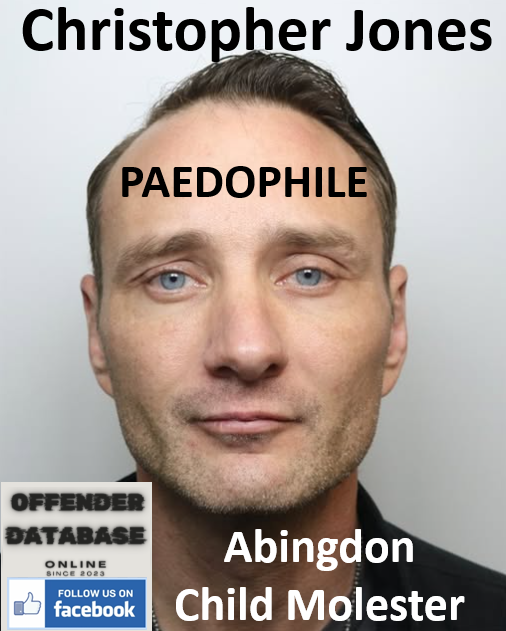 Christopher Jones Abingdon Paedophile Child Molester