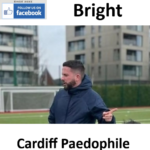 Ciaran Bright Cardiff Paedophile Child Sex Offender