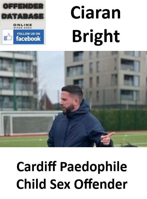 Ciaran Bright Cardiff Paedophile Child Sex Offender