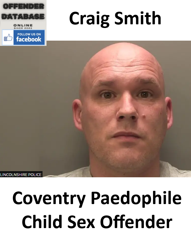 Craig Smith Coventry Paedophile Child Sex Offender Craig Smith Coventry Paedophile Child Sex Offender