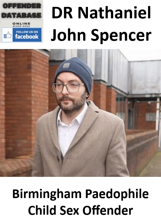 DR Nathaniel John Spencer Birmingham Paedophile Child Sex Offender