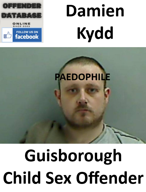 Damien Kydd Guisborough Paedophile Child Sex Offender