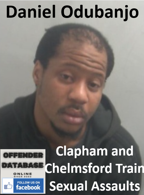 Daniel Odubanjo Clapham Train Sexual Assaults Daniel Odubanjo Clapham Train Sexual Assaults