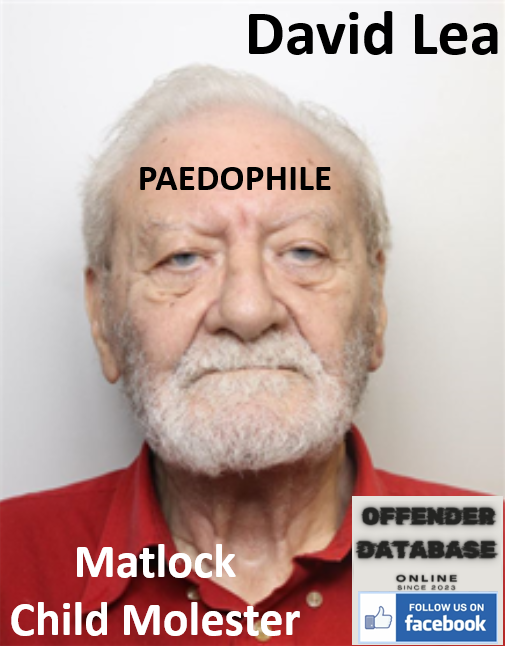 David Lea Matlock Paedophile Child Molester