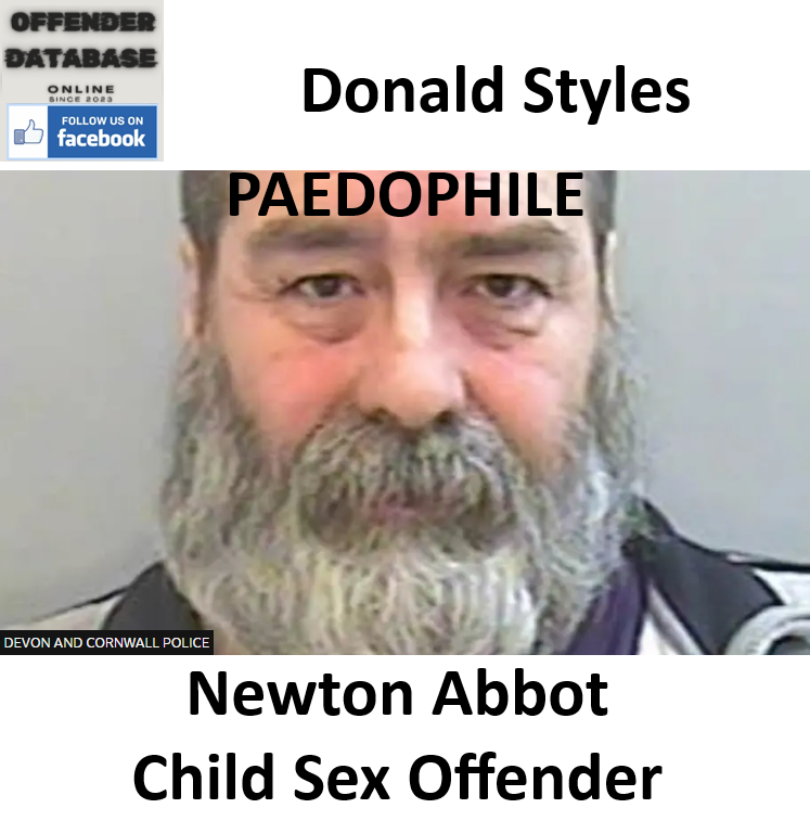 Donald Styles Newton Abbot Paedophile Child Sex Offender