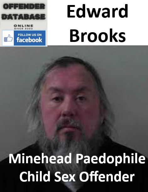 Edward Brooks Minehead Paedophile Child Sex Offender Edward Brooks Minehead Paedophile Child Sex Offender