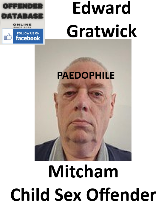 Edward Gratwick Mitcham Paedophile Child Sex Offender Edward Gratwick Mitcham Paedophile Child Sex Offender