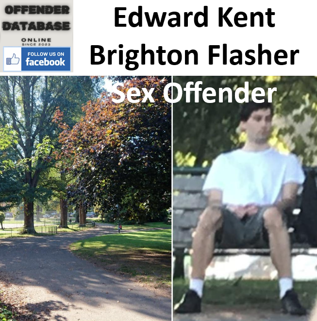 Edward Kent Brighton Flasher Sex Offender