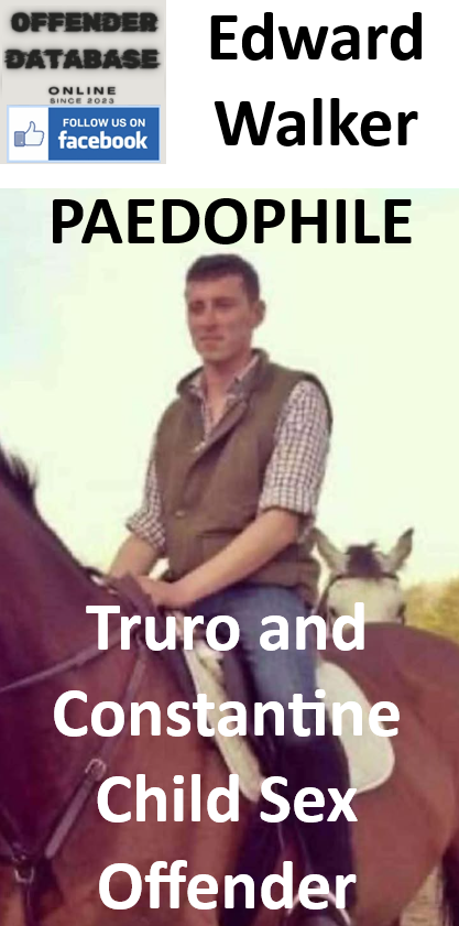 Edward Walker Truro Paedophile Child Sex Offender