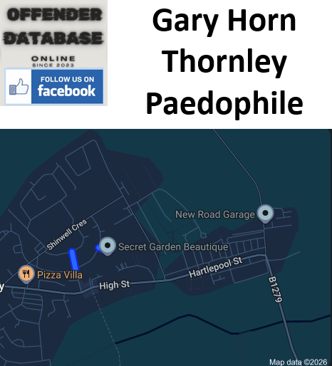 Gary Horn Thornley Paedophile Child Sex Offender