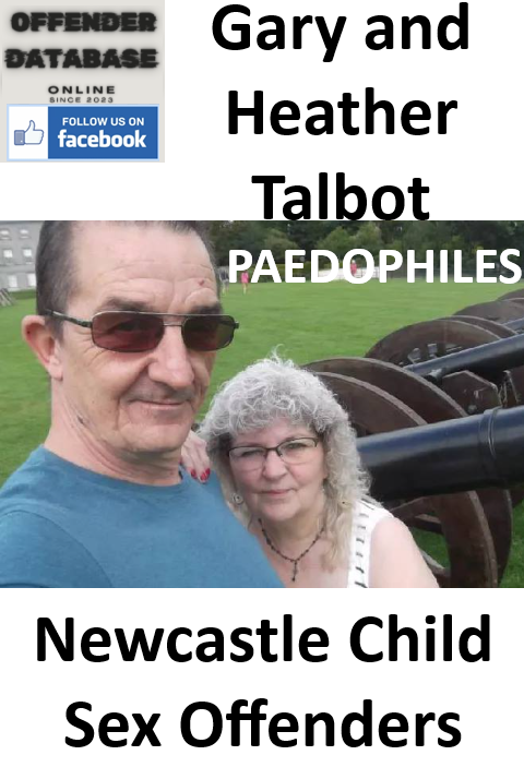 Gary and Heather Talbot Newcastle Paedophile Child Sex Offenders