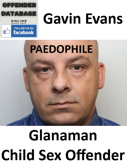 Gavin Evans Glanaman Paedophile Child Sex Offender