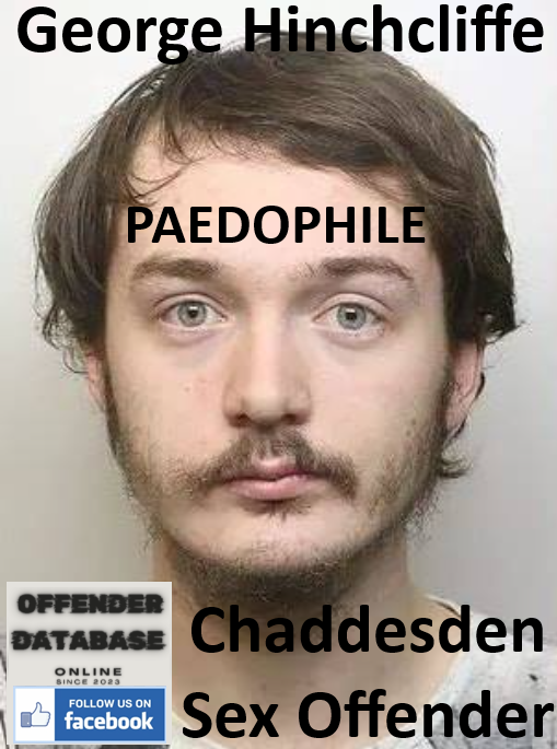 George Hinchcliffe Chaddesden Paedophile Sex Offender
