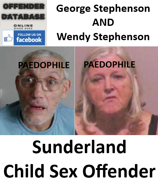 George Stephenson Sunderland Paedophile Child Sex Offender