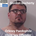Gordon Docherty Orkney Paedophile Child Sex Offender
