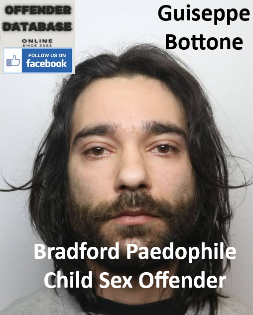 Guiseppe Bottone Bradford Paedophile Child Sex Offender Guiseppe Bottone Bradford Paedophile Child Sex Offender
