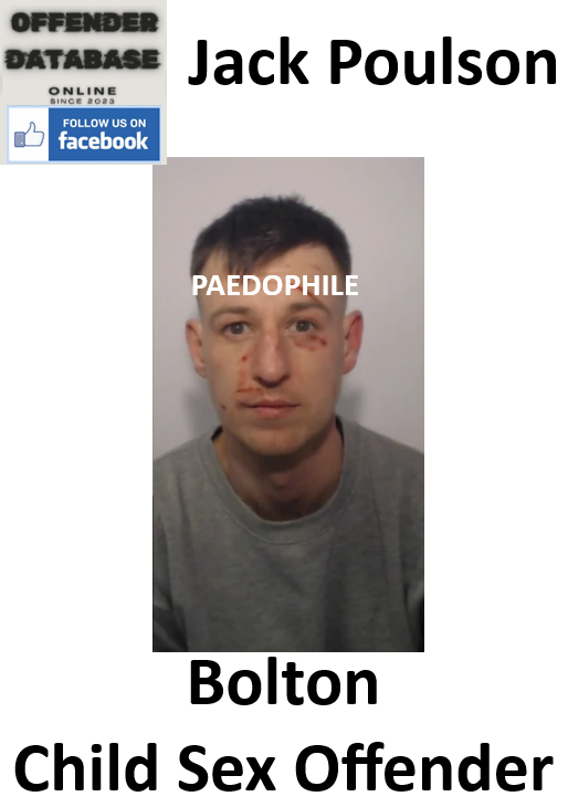 Jack Poulson Bolton Paedophile Child Sex Offender