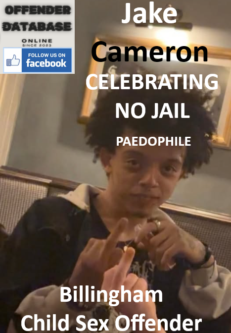 Jake Cameron Billingham Paedophile Child Sex Offender