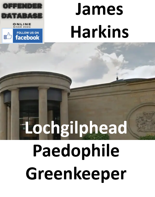 James Harkins Lochgilphead Paedophile Greenkeeper