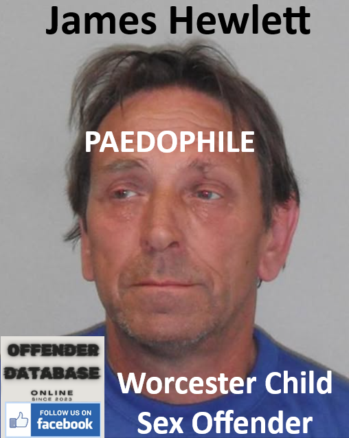 James Hewlett Worcester Paedophile Child Sex Offender