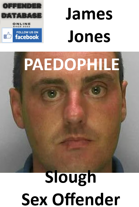 James Jones Slough Paedophile Sex Offender
