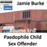 Jamie Burke Bourne End Paedophile Child Sex Offender