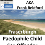 John Jones Fraserburgh Paedophile Child Sex Offender
