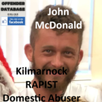 John McDonald Kilmarnock RAPIST Domestic Abuser
