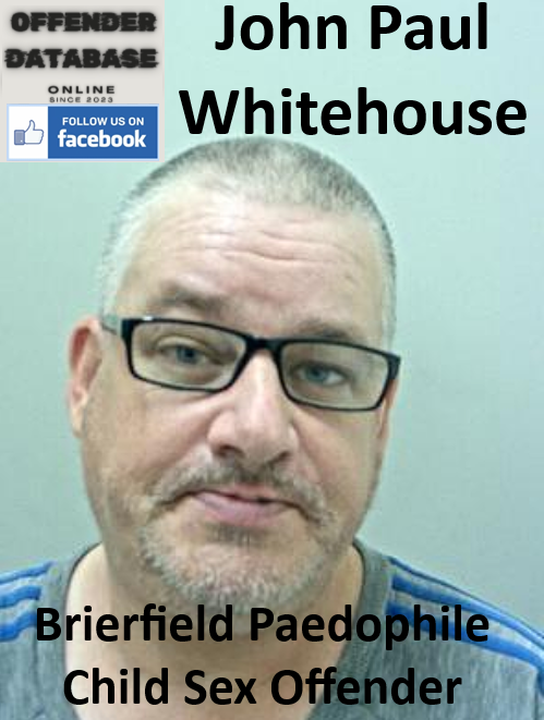 John Paul Whitehouse Brierfield Paedophile Child Sex Offender