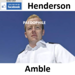 John William Henderson Amble Paedophile and Rapist