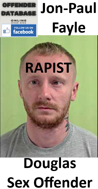 Jon-Paul Fayle Douglas Rapist Sex Offender