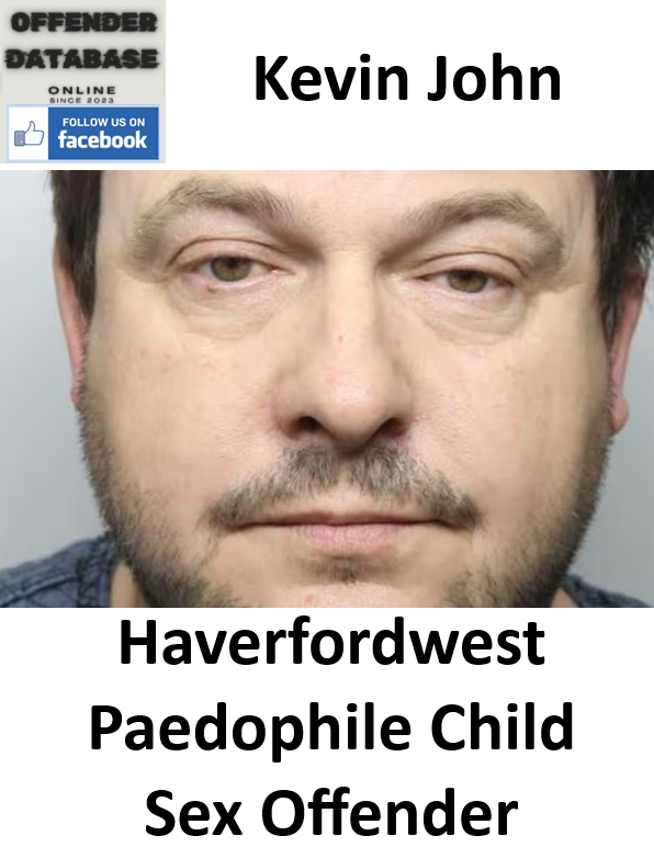 Kevin John Haverfordwest Paedophile Child Sex Offender