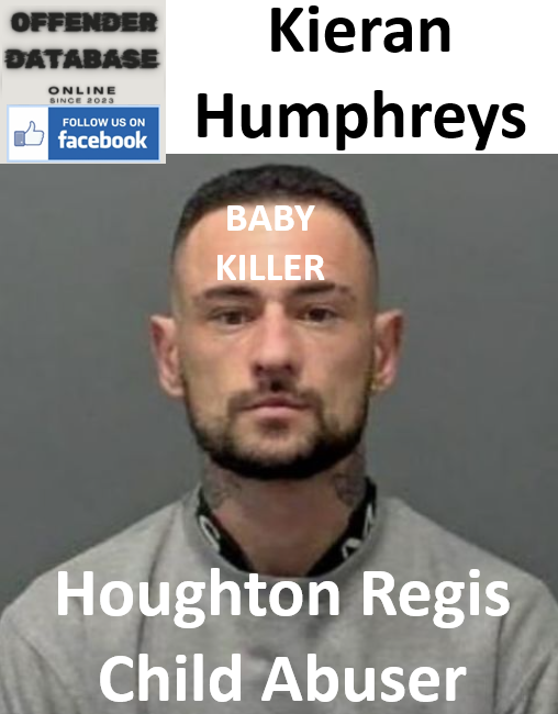 Kieran Humphreys Houghton Regis Child Abuser
