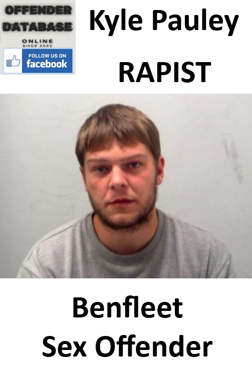 Kyle Pauley Benfleet Rapist Sex Offender