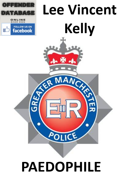 Lee Vincent Kelly Burnley Paedophile Sex Offender