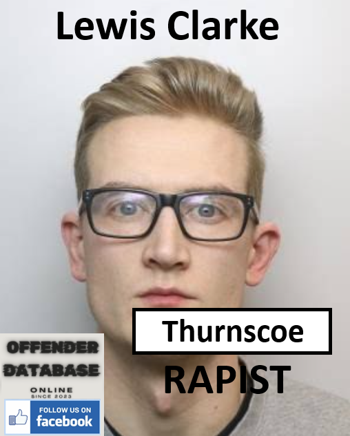 Lewis Clarke Thurnscoe Domestic Abuse and Sexual Offender
