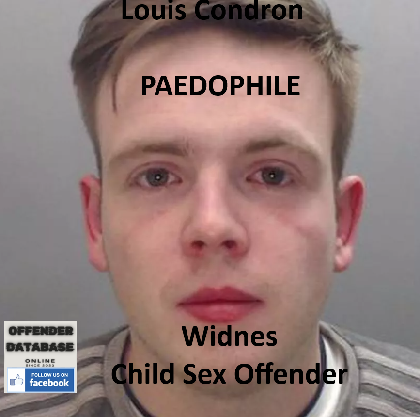 Louis Condron Widnes Paedophile Child Sex Offender