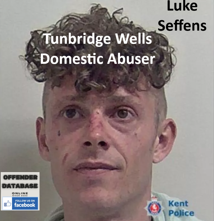 Luke Seffens Tunbridge Wells Domestic Abuser