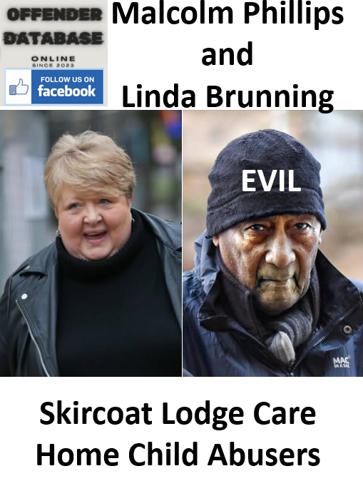 Malcolm Phillips and Linda Brunning Skircoat Lodge Care Home Child Abusers