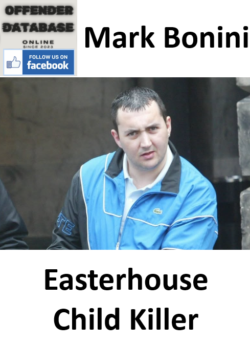 Mark Bonini Easterhouse Child Killer Mark Bonini Easterhouse Child Killer