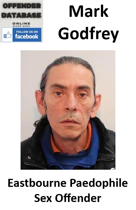 Mark Godfrey Eastbourne Paedophile Sex Offender