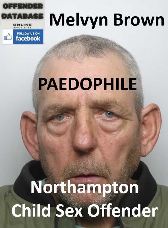 Melvyn Brown Northampton Paedophile Child Sex Offender