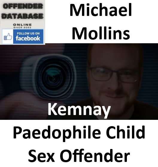 Michael Mollins Kemnay Paedophile Child Sex Offender