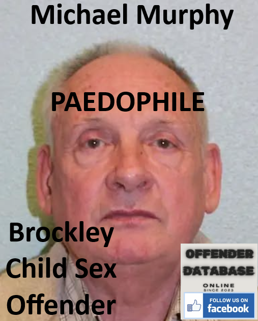 Michael Murphy Brockley Paedophile Child Sex Offender